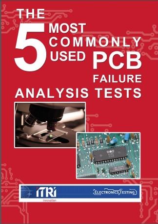 The Five Most Commonly Used PCB Failure Analysis Tests eBook