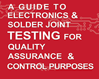 Guide to Electronics and Solder Joint Testing